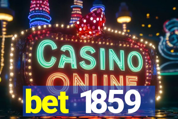 bet 1859